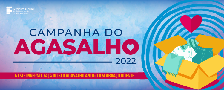 O Campus Muzambinho do IFSULDEMINAS lança a Campanha do Agasalho - 2022