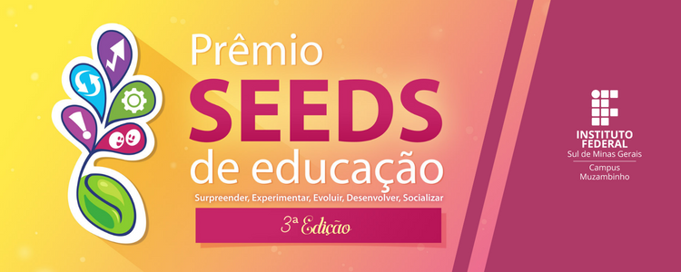 Campus Muzambinho divulga a realização da 3ª Edição do Prêmio SEEDS de Educação