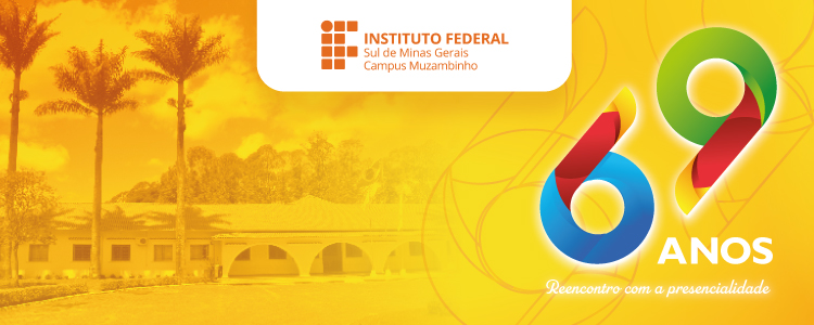 IFSULDEMINAS - Campus Muzambinho festeja seu 69º aniversário