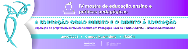 Confira a programação da IV Mostra de Pedagogia.