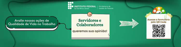 IFSULDEMINAS quer ouvir seus profissionais sobre ações de qualidade de vida no trabalho