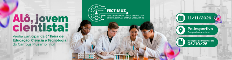 Estão abertas as inscrições para a 5ª FECT-MUZ 2026!